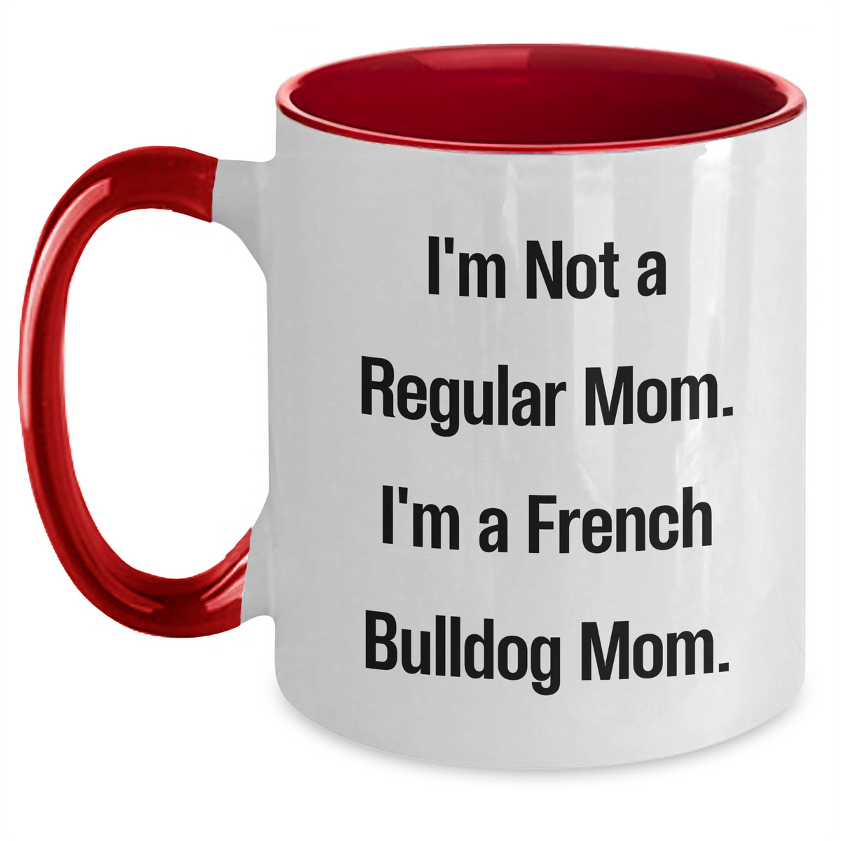 Funny French Bulldog Mom Coffee Mug Gifts for Her from Friends, Coworkers, Family - Main