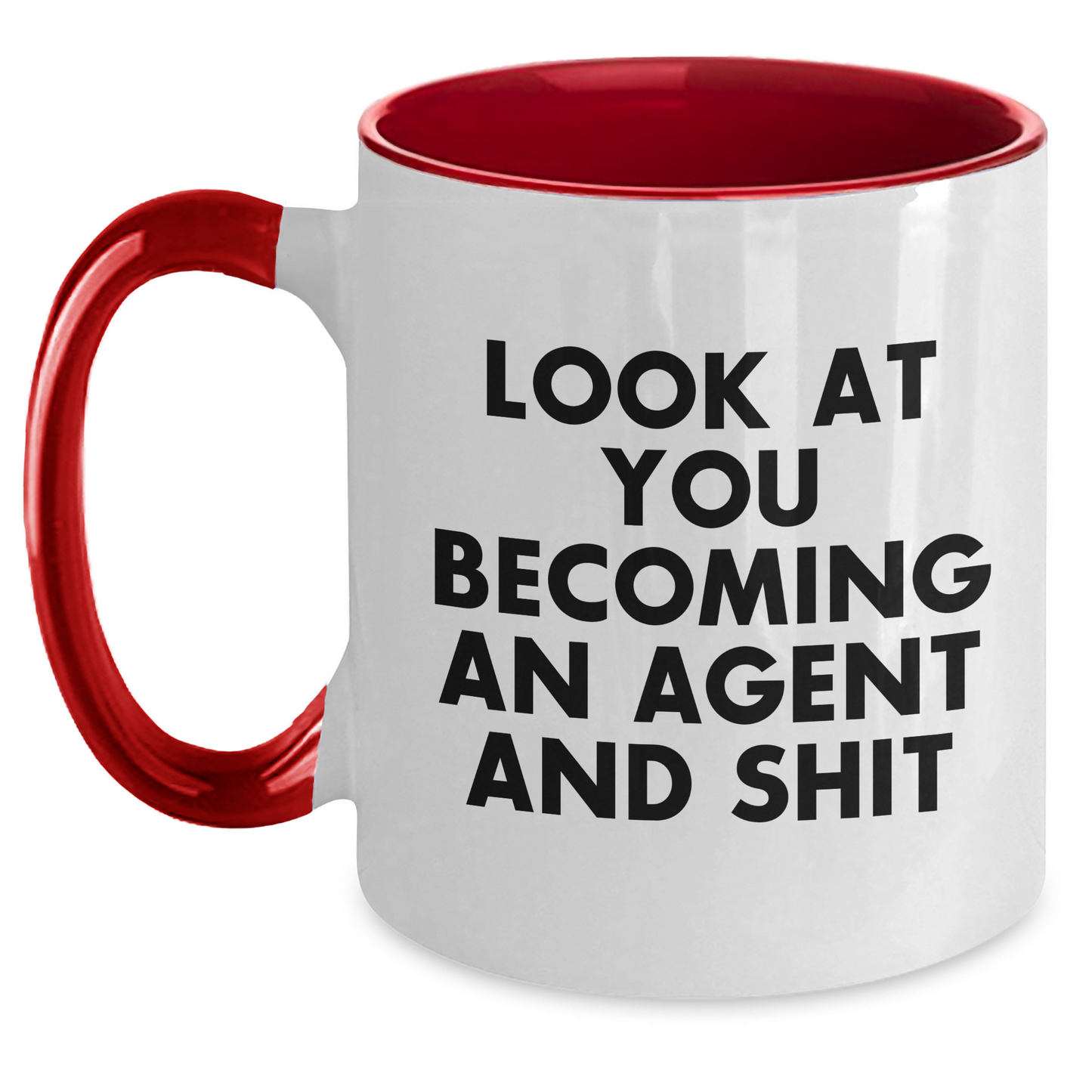Funny Agent Quote Two Tone Coffee Mug Gifts from Men to Agent on Father's Day, Unique Agent Gifts for Him, Look At You Becoming An Agent And Shit Mugs - Main