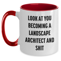 Load image into Gallery viewer, Funny Landscape Architect Gifts from Friends for Her - Two Tone Coffee Mug, 'Look At You Becoming A Landscape Architect And Shit' - Mother's Day Unique Gifts - Main
