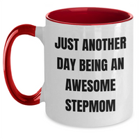 Load image into Gallery viewer, Funny Stepmom Gift, Just Another Day Being An Awesome Stepmom, Two Tone Coffee Mug for Graduation, Gifts from Family to Stepmom - Main
