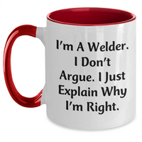 Load image into Gallery viewer, Welder Humor Gifts from Friends for Men - Two Tone Coffee Mug, Funny Quote, 11oz, Microwave &amp; Dishwasher Safe - Main
