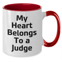 Load image into Gallery viewer, Funny Judge Gifts, Two Tone Coffee Mug for Mom, 'My Heart Belongs To A Judge', Unique Mother's Day Unique Gifts from Friends - Additional

