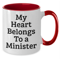 Load image into Gallery viewer, Funny Minister Gifts from Friends - My Heart Belongs To A Minister Two Tone Coffee Mug for Mother&#39;s Day - Additional
