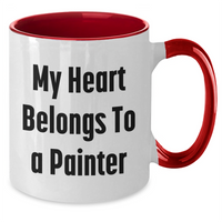 Load image into Gallery viewer, Funny Painter Gifts from Men to Men - My Heart Belongs To A Painter Two Tone Coffee Mug for Father&#39;s Day, Gifts for Painter, 11oz Ceramic, Microwave and Dishwasher Safe - Additional
