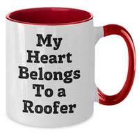 Load image into Gallery viewer, Funny Roofer Gifts for Him, My Heart Belongs To A Roofer Two Tone Coffee Mug, Father&#39;s Day Unique Gifts from Men to Roofers - Additional
