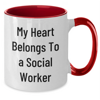 Load image into Gallery viewer, Commemorate My Heart Belongs To A Social Worker with a Unique Two Tone Coffee Mug, Ideal Gifts for Social Workers from Friends or Family on Father&#39;s Day - Additional
