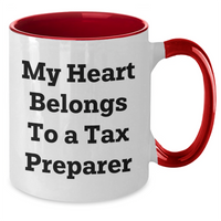Load image into Gallery viewer, Funny Tax Preparer Gifts from Men to Women - Two Tone Coffee Mug, &#39;My Heart Belongs To A Tax Preparer&#39; Quote for Mother&#39;s Day Unique Gifts - Additional
