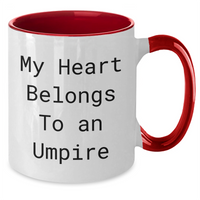 Load image into Gallery viewer, Funny Umpire Gifts, Two Tone Coffee Mug for My Heart Belongs To An Umpire, Father's Day Unique Gifts from Men to Umpire Friends - Gifts for Umpire Enthusiasts - Additional
