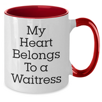 Load image into Gallery viewer, Funny Waitress Gifts from Men to Dad's Favorite Waitress on Father's Day - Two Tone Coffee Mug 'My Heart Belongs To A Waitress' - Additional
