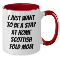 Load image into Gallery viewer, Funny Scottish Fold Cat Mom Mugs, Gifts from Mom to Dad, Stay at Home Scottish Fold Cat Mom, Two Tone Coffee Mug, Father&#39;s Day Unique Gifts, Gifts for Scottish Fold Cat Lovers - Additional
