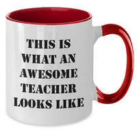Load image into Gallery viewer, This Is What An Awesome Teacher Looks Like | Funny Teacher Gifts for Father&#39;s Day | Two Tone Coffee Mug - Additional
