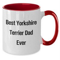 Load image into Gallery viewer, Funny Yorkshire Terrier Dog Gifts for Men - Best Yorkshire Terrier Dad Ever Two Tone Coffee Mug, Gifts from Men to Yorkshire Terrier Dog Fathers on Father&#39;s Day - Additional

