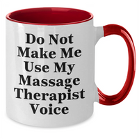 Load image into Gallery viewer, Massage Therapist Humor Gifts from Friends and Family for Mother&#39;s Day Two Tone Coffee Mug - Additional
