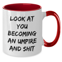 Load image into Gallery viewer, Umpire Gifts Funny Two Tone Coffee Mug, Look At You Becoming An, Funny Umpire Graduation Gifts from Family, Friends, Coworkers for Umpire, Men, Women - Additional
