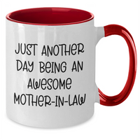 Load image into Gallery viewer, Funny Mom-in-law Gifts, Unique Two Tone Coffee Mug for Her - &#39;Just Another Day Being An Awesome Mom-in-law&#39; - Gifts from Family, Perfect for Mother&#39;s Day or Any Occasion - Additional

