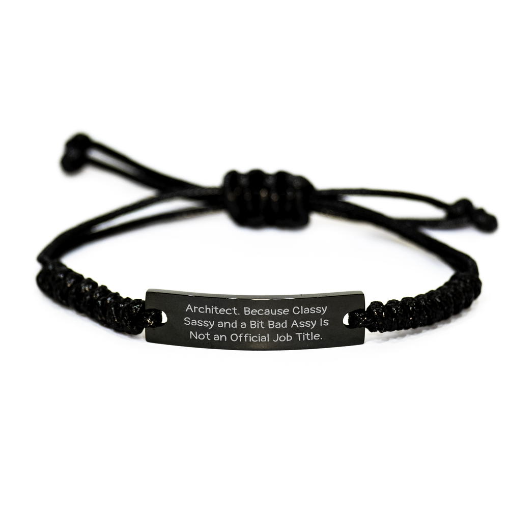 Architect Rope Braces, 'Architect. Because Classy Sassy And A Bit Fearlessy Is Not An Official Job Title.' Funny Quote Black Stainless Steel Rope Gift for Architect Father's Day - Image 1