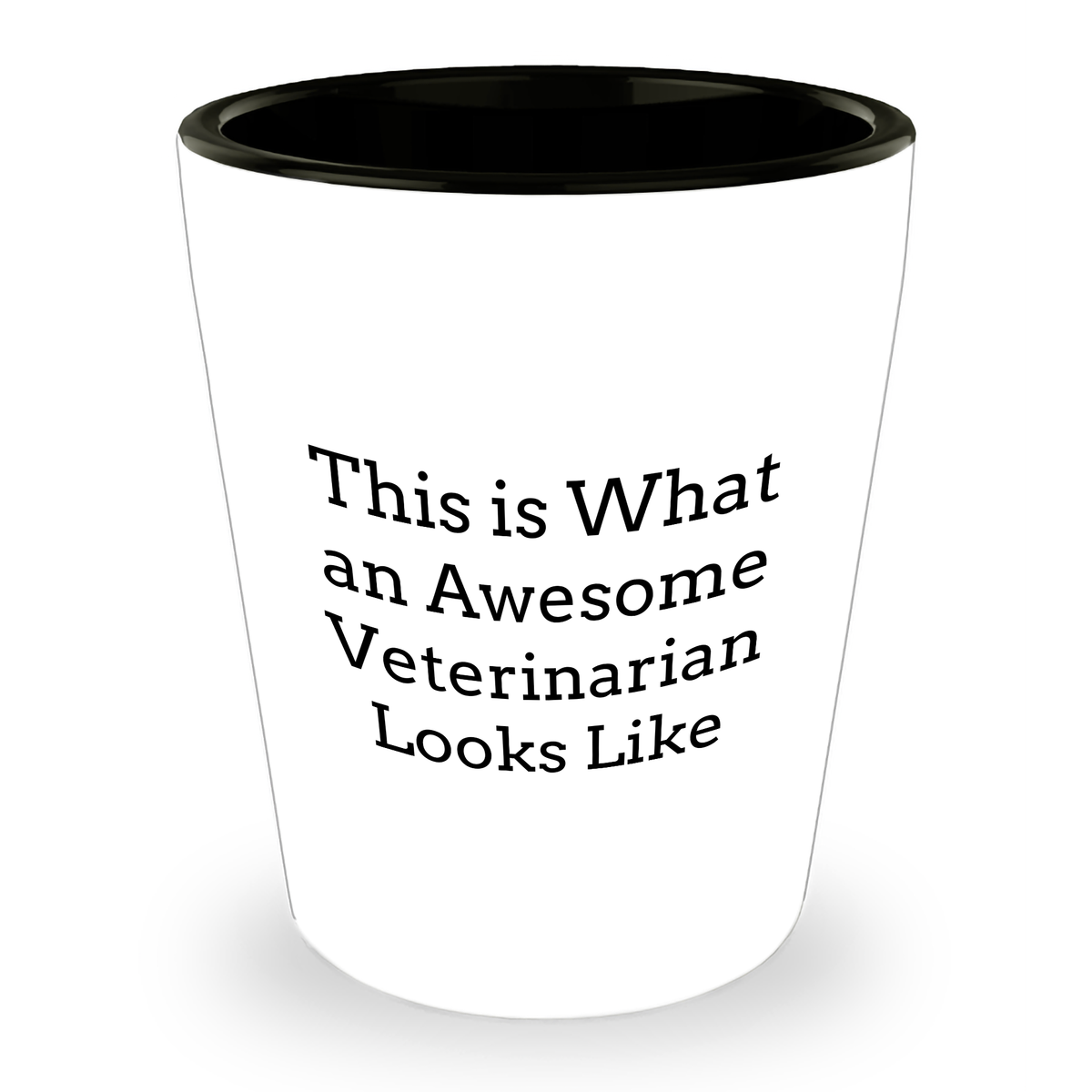 Veterinarian to the Rescue, Father's Day Unique Gifts from Men to Veterinarian, This Is What An Awesome Veterinarian Looks Like Shot Glass, 1.5oz, White Ceramic, Microwave & Dishwasher Safe - Image 1