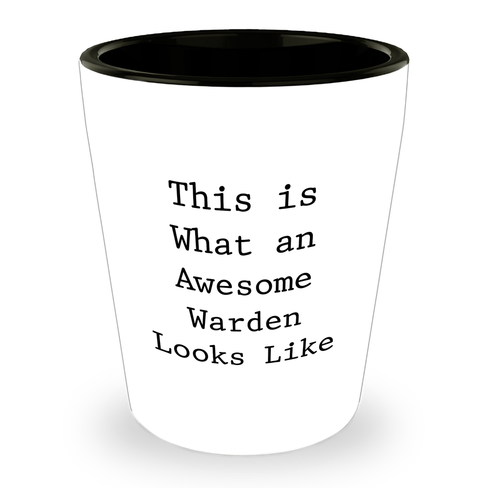 Warden Gifts for Father's Day - Warden Shot Glass - This Is What An Awesome Warden Looks Like - Sarcastic Warden Gifts for Men - Funny Warden Gifts from Daughter - Image 1
