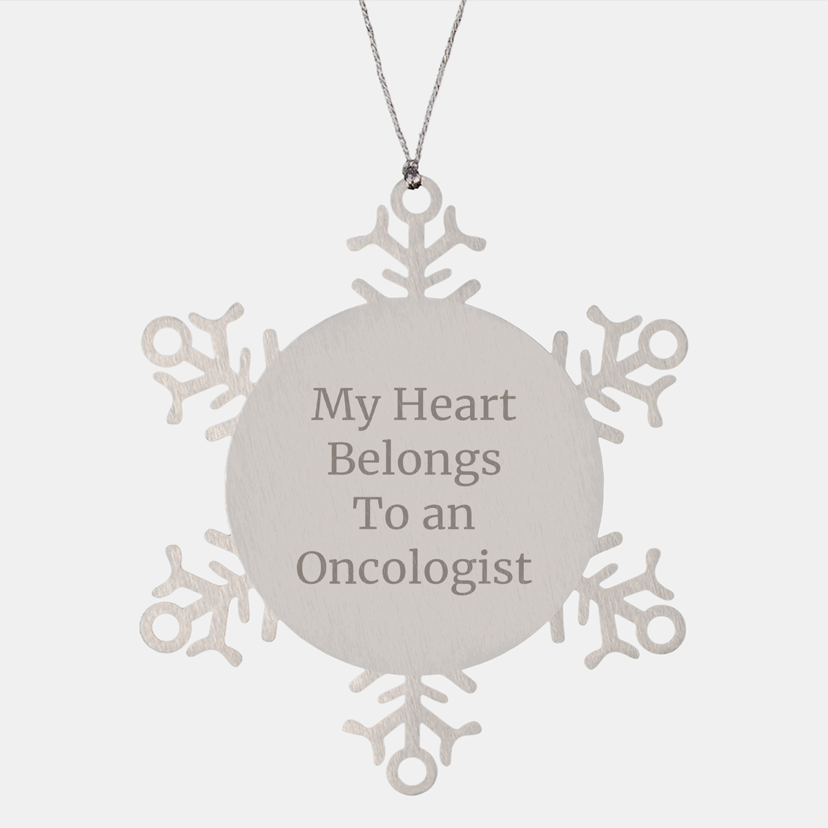 Oncologist Gifts from Friends and Family, 'My Heart Belongs To An Oncologist' Snowflake Ornament, Shatterproof Stainless Steel, Christmas Unique Gifts for Him or Her - Image 1
