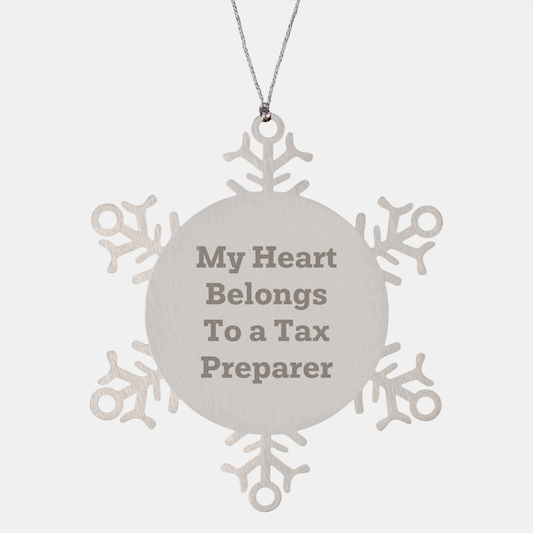 Funny Tax Preparer Gifts from Men, Unique Snowflake Ornament for Christmas, 'My Heart Belongs To A Tax Preparer' Quote - Image 1