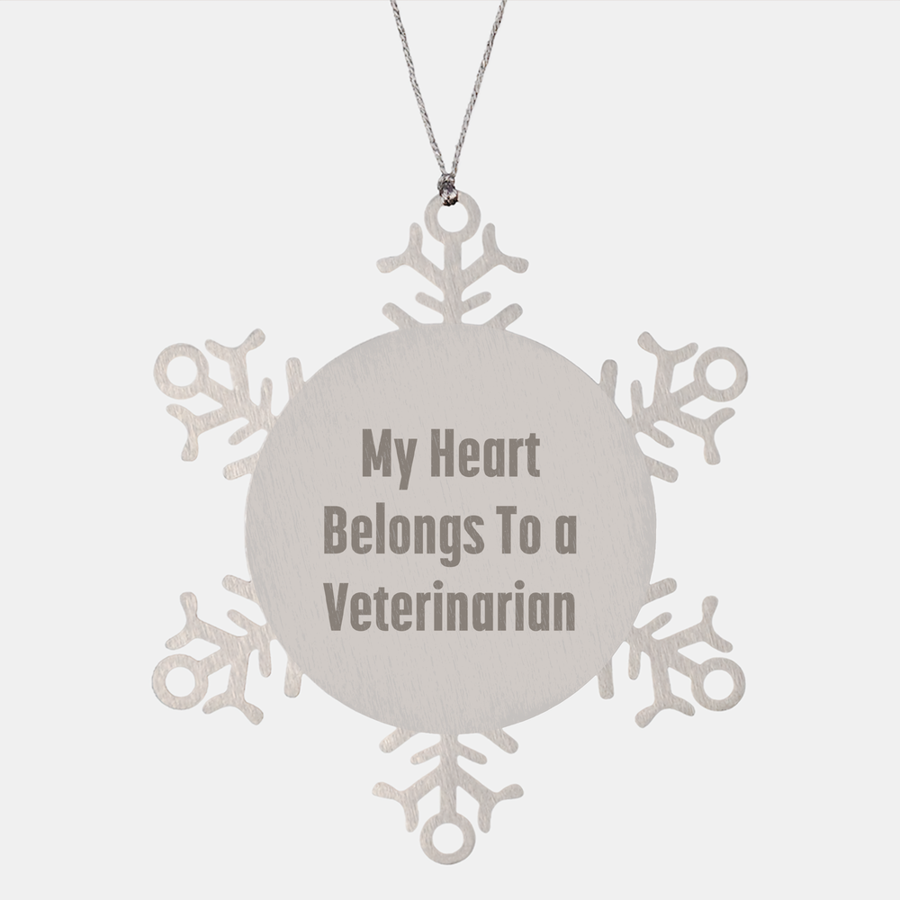 Funny Veterinarian Gifts from Friends, Snowflake Ornament with 'My Heart Belongs To A Veterinarian', Unique Christmas Unique Gifts for Veterinarian - Image 1