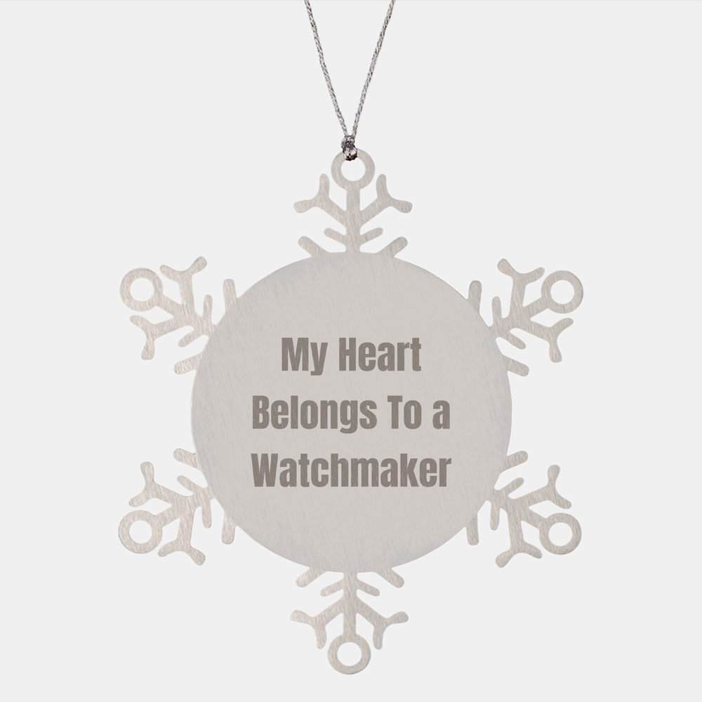 Gifts from Friends, My Heart Belongs To A Watchmaker, Snowflake Ornament Watchmaker Gifts for Christmas - Image 1
