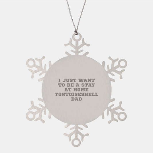 Funny Tortoiseshell Cat Dad Deserves Snowflake Ornament Gifts from Men to Women on Christmas - Image 1
