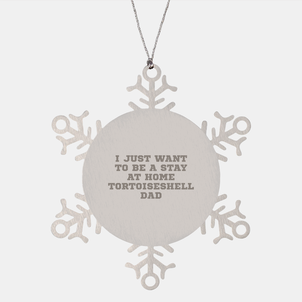 Funny Tortoiseshell Cat Dad Deserves Snowflake Ornament Gifts from Men to Women on Christmas - Image 1