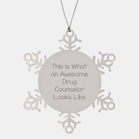 Drug Counselor Snowflake Ornament, Funny Gifts from Friends, Christmas Unique Gifts for Drug Counselor, This Is What An Awesome Drug Counselor Looks Like - Image 1