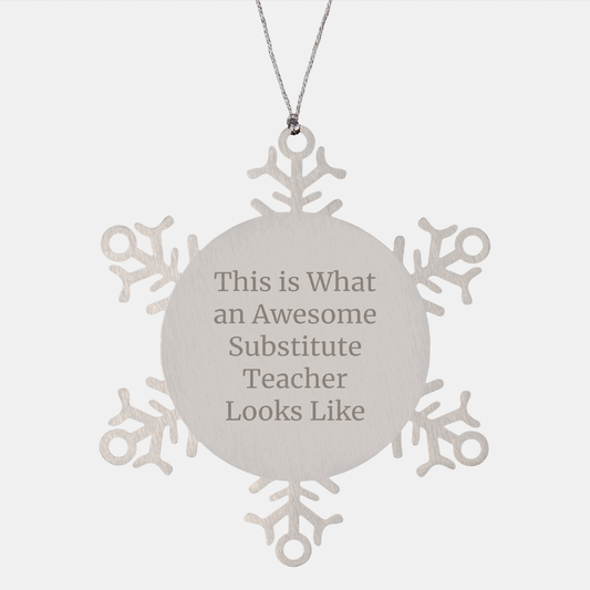 Substitute Teacher Snowflake Ornament, Funny Quote, Christmas Unique Gift for Men, Women, Friends, Coworkers, Family - Image 1