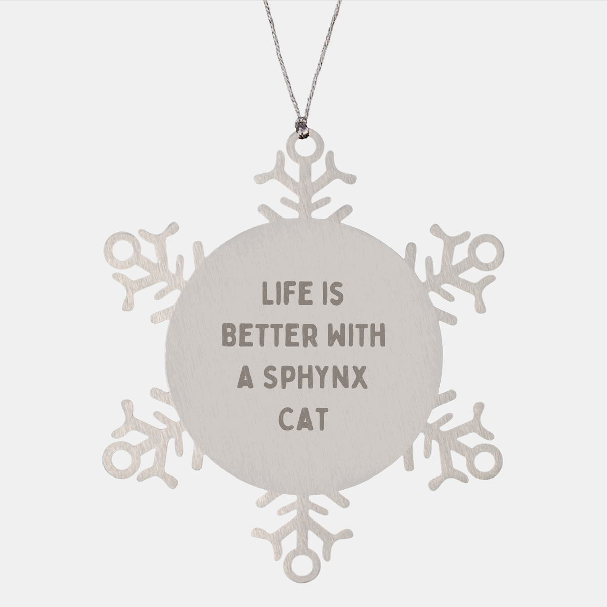 Funny Sphynx Cat Lovers Gifts, Snowflake Ornament from Family, For Friends, Unique Christmas Unique Gifts, Life Is Better With A Sphynx Cat - Image 1