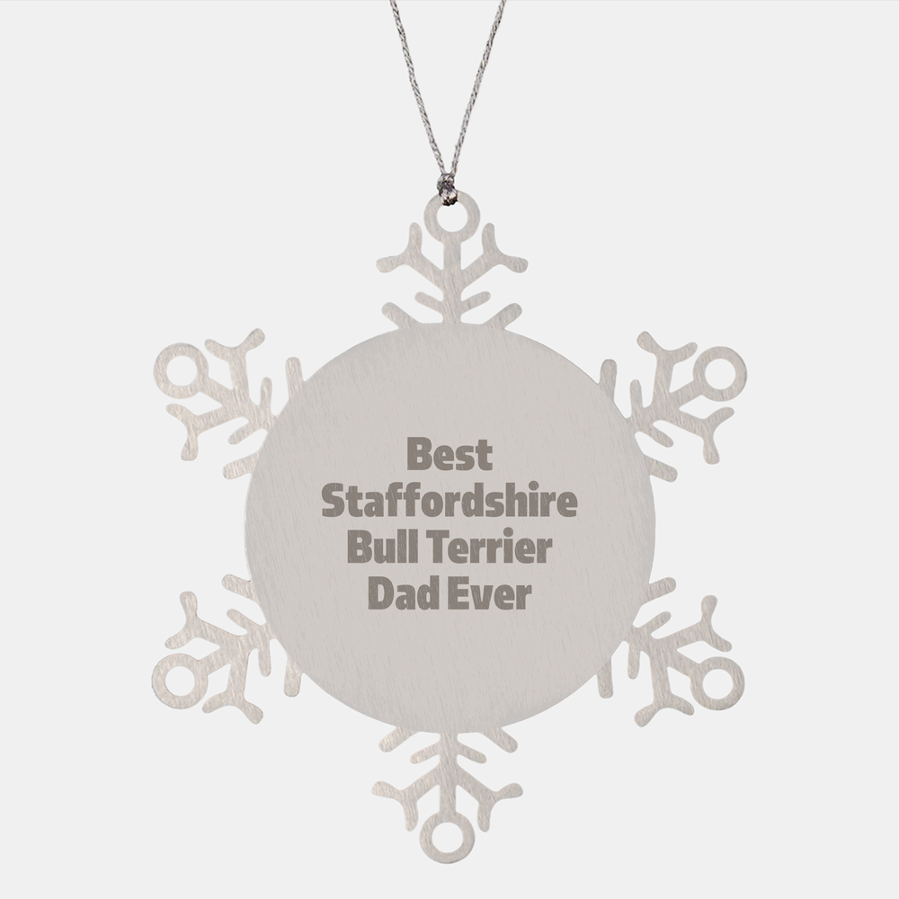 Staffordshire Bull Terrier Dog Dad Gifts for Men, Snowflake Ornament, Funny Quote, Unique Christmas Memorable Presents from Family, Friends, Coworkers, Christmas Snowflake Decor - Image 1