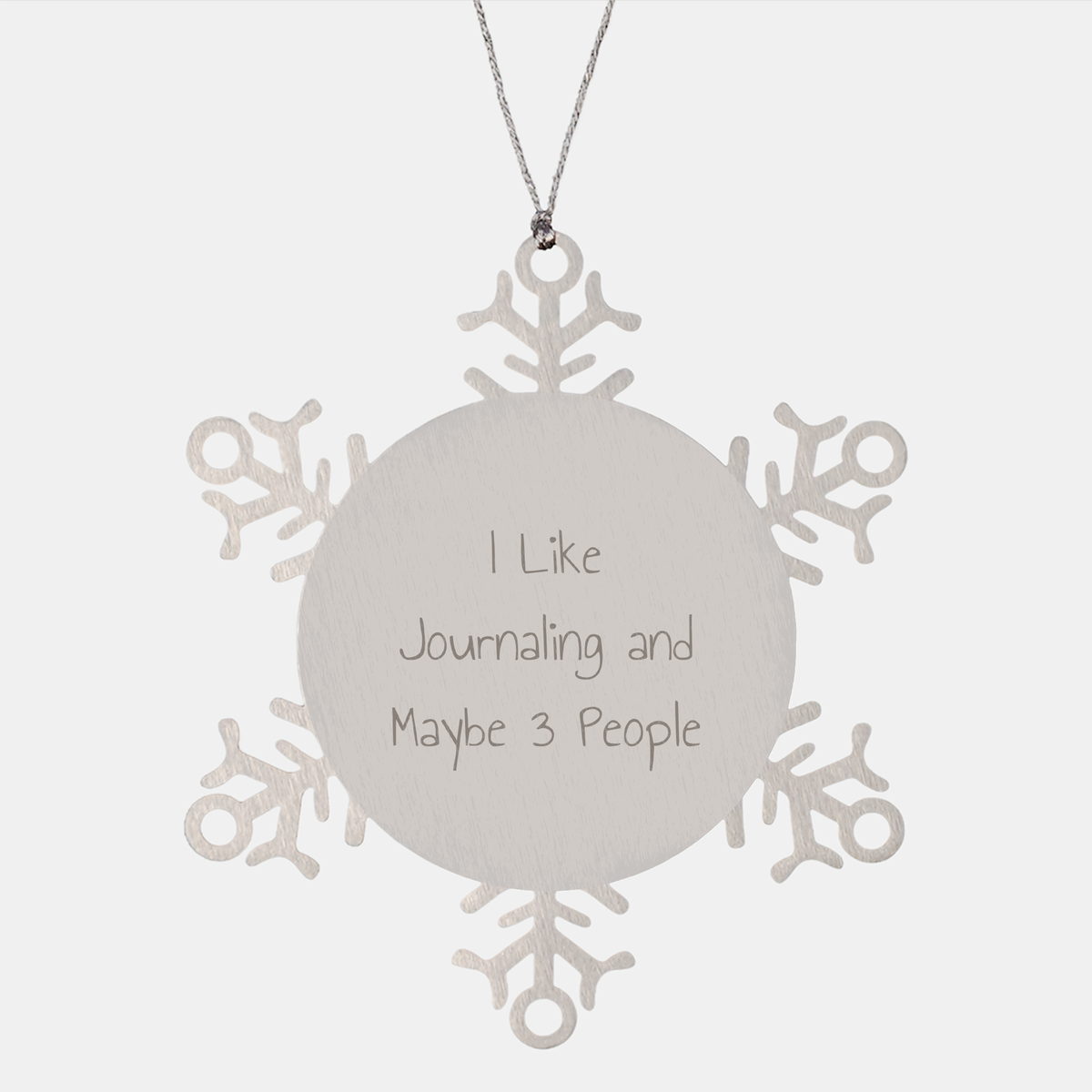 Funny Journaling Gifts from Friends for Men, Snowflake Ornament for Christmas, I Like Journaling And Maybe 3 People - Image 1