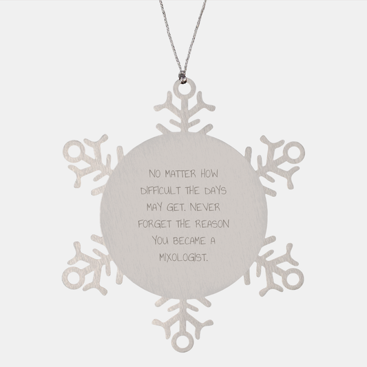 Mixologist Gifts, Snowflake Ornament, Inspirational Quote, Christmas Unique Gifts from Friends, Gifts for Mixologist - Image 1