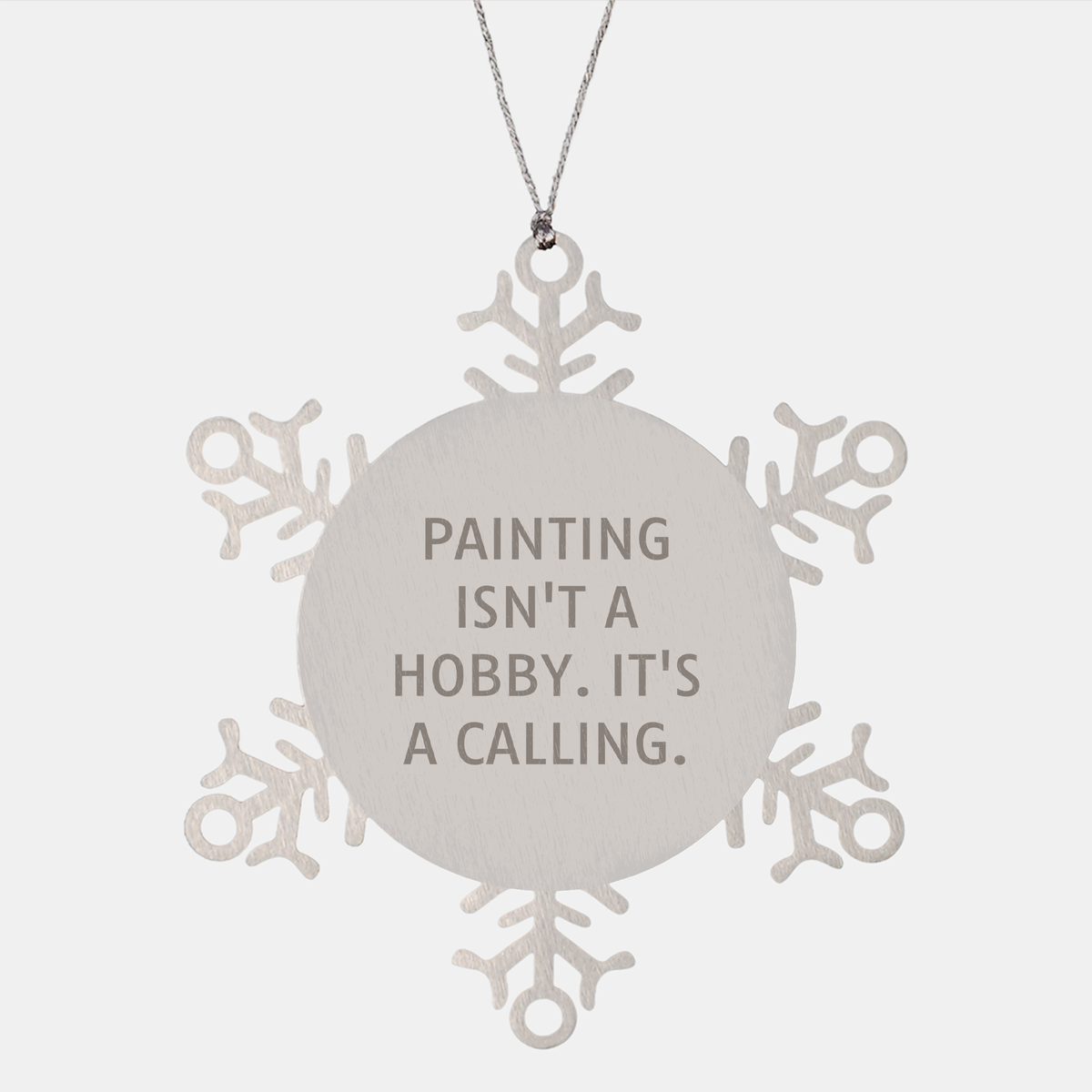 Painting Enthusiasts' Delight, Gifts from Friends to Family, Snowflake Ornaments with Inspirational Quote - Image 1