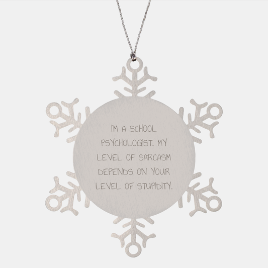 Sassy School Psychologist Snowflake Ornament, Gifts from Friends, Gifts for School Psychologists, Funny Quote - Image 1