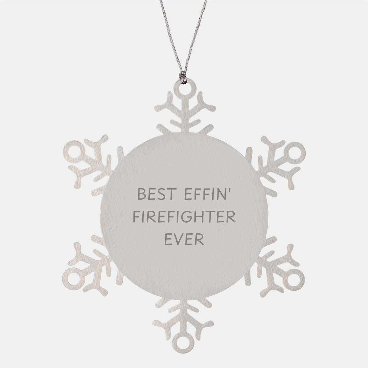 Funny Firefighter Snowflake Ornament, Gifts from Friends to Firefighter, Best Effin' Firefighter Ever Quote, Christmas Unique Gifts - Image 1