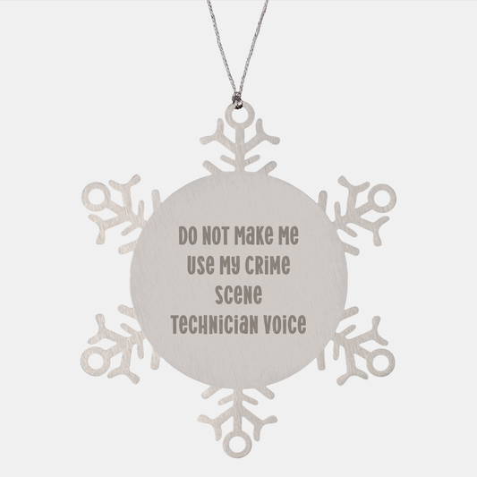 Crime Scene Technician Humor Snowflake Ornament, Do Not Make Me Use My Sarcasm Voice Funny Christmas Unique Gifts for Crime Lab Enthusiasts, Unique Presents from Santa, Gifts for Coworkers or Family - Image 1