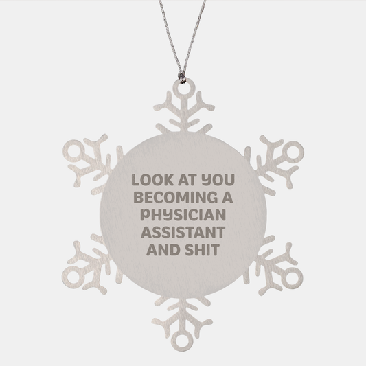 Funny Physician Assistant Snowflake Ornament Gifts from Friends for Men, Women, or Coworkers This Christmas - Image 1