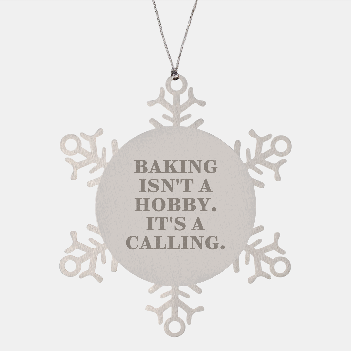 Baking Isn't A Hobby Its A Calling Snowflake Ornament Gifts for Baking Lovers from Friends, Perfect for Christmas - Image 1