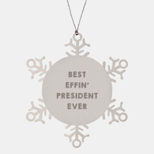 President Snowflake Ornament Best Effin' President Ever Gifts for Men from Friends - Image 1