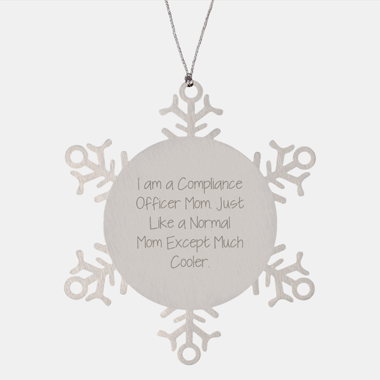 Compliance Officer Snowflake Ornament, Unique Gift for Christmas - Quirky Mom's Humor, Shatterproof Stainless Steel, 3.14 inches Diameter - Image 1