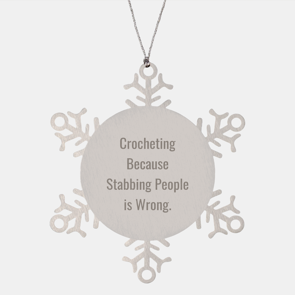 Crocheting Funny Gifts: Inspirational Snowflake Ornament for Crocheting Enthusiasts, Crocheting Encouragement for Christmas, Unique Crocheting Gifts from Mom - Image 1