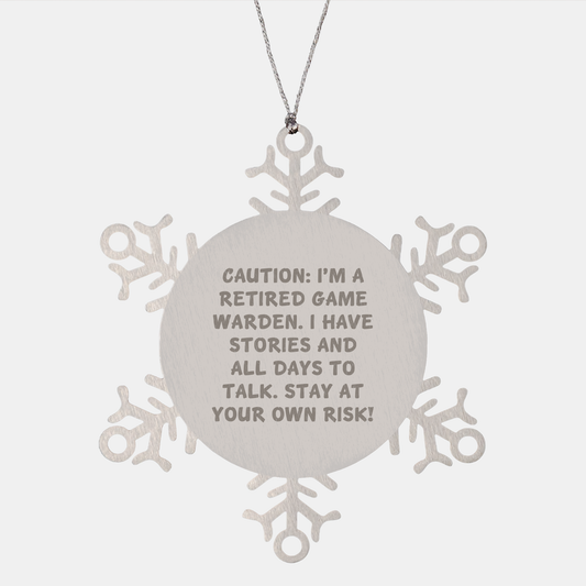 Game Warden Snowflake Ornament Gift from Friends to Retired Game Wardens - Stay at Your Own Risk! - Image 1