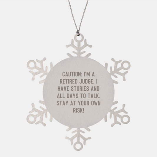 Judge's Cautionary Snowflake Ornament, Handcrafted with Love, Stay at Your Own Risk!, Gifts for Judges, Christmas Unique Gifts from Friends and Family - Image 1