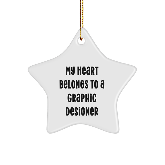 Gifts from Men for Graphic Designer, Star Ornament, 'My Heart Belongs To A Graphic Designer', Funny Christmas Decoration - Image 1