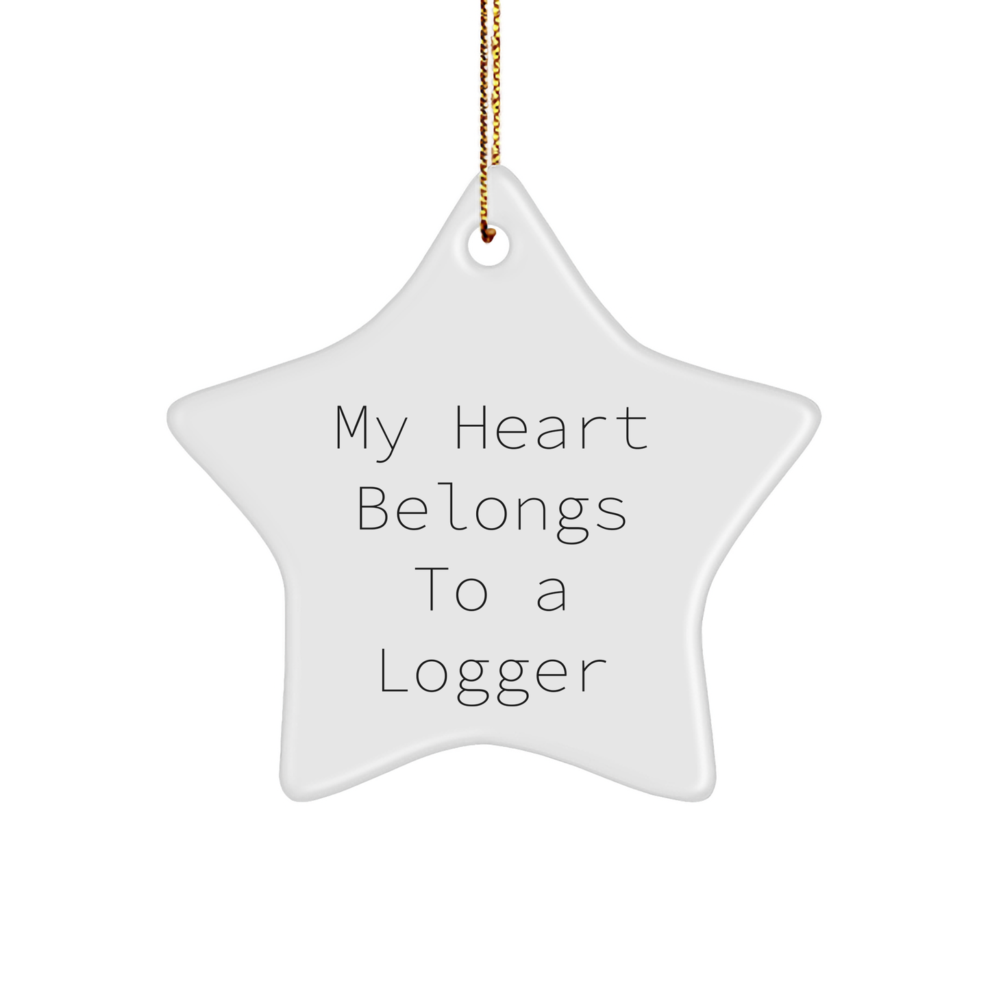 Funny Logger Gifts for Him, 'My Heart Belongs To A Logger' Star Ornament, Christmas Unique Gifts from Friends, Perfect for Logger Enthusiasts, Logger Lovers, and Men - Image 1