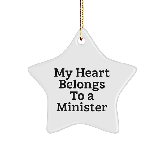Funny Minister Gifts, 'My Heart Belongs To A Minister' Star Ornament for Christmas, Gifts from Family to Minister - Image 1