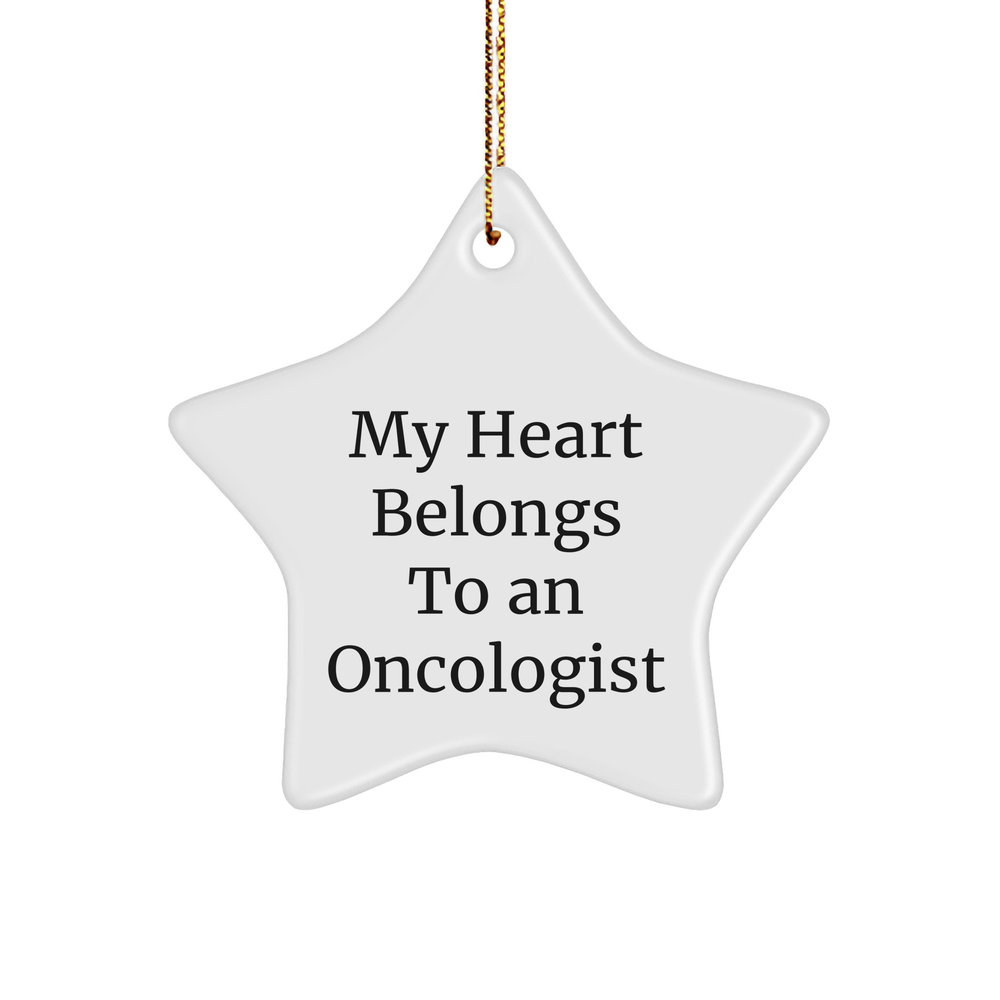 Oncologist Gifts, My Heart Belongs To An Oncologist, Star Ornament, Funny Christmas Unique Gift for Oncologist, Gifts from Men to Oncologist - Image 1
