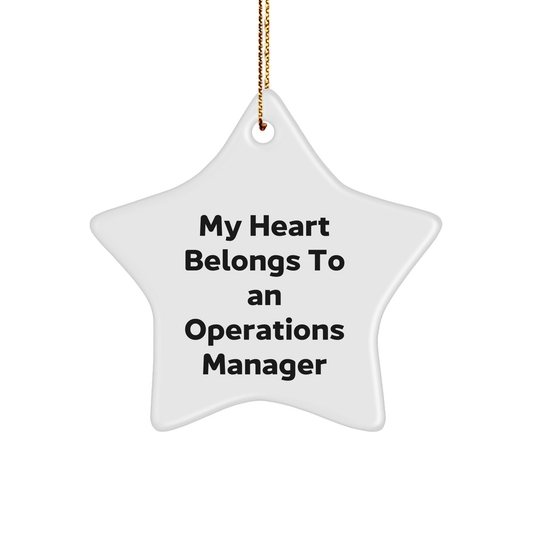 Funny Operations Manager Gifts - My Heart Belongs To An Operations Manager Star Ornament, White, 3.25" Tall, Christmas Unique Gifts for Men, Women, Coworkers, Family - Image 1